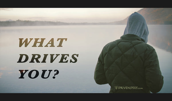 What drives you?