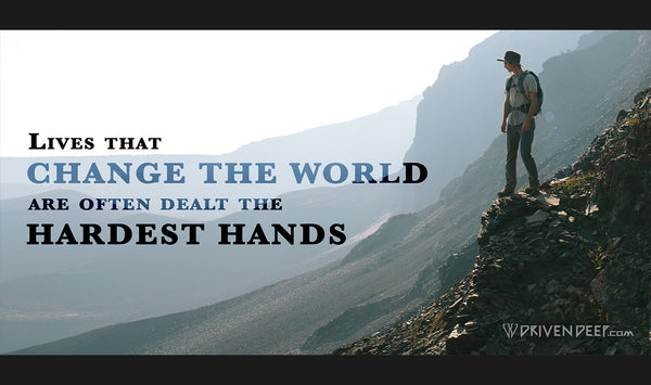 Lives that change the world are often dealt the hardest hands.