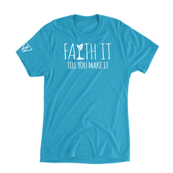 Faith It Till You Make It - Women's Casual T-Shirt