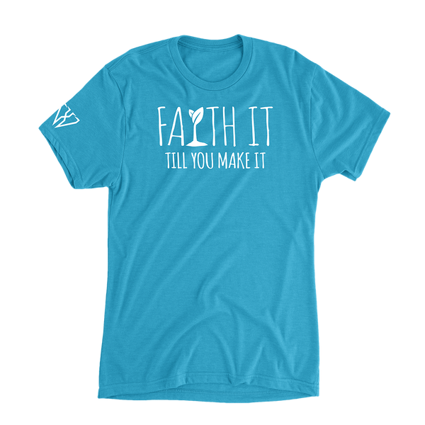 Faith It Till You Make It - Women's Casual T-Shirt