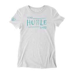 Stay Humble Hustle Hard - Women's Fitted T-Shirt